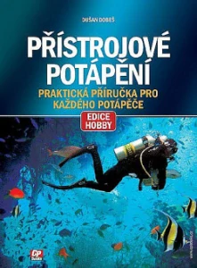 Přístrojové potápění - Dušan Dobeš /bazarové zboží/
