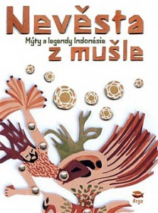 Nevěsta z mušle - Mýty a legendy Indonésie /bazarové zboží/