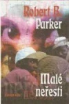 Malé neřesti - Robert B. Parker /bazarové zboží/
