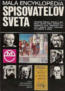 Malá encyklopédia spisovateľov sveta - kolektiv autorů /bazarové zboží/