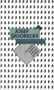 Na tuhle bolest nejsou prášky - Josef Škvorecký /bazarové zboží/