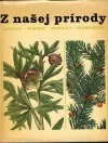 Z našel prírody - kolektiv autorů /bazarové zboží/