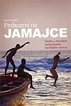 Probuzení na Jamajce - Stephen Foehr /bazarové zboží/