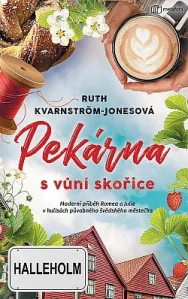 Pekárna s vůní skořice - Ruth Kvarnström-Jones /bazarové zboží/