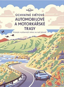 Úchvatné světové automobilové a motorkářské trasy /bazarové zboží/
