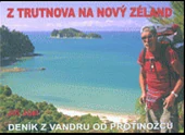 Deník z vandru od protinožců - Z Trutnova na Nový Zéland - Jiří Jůzl /bazarové zboží/