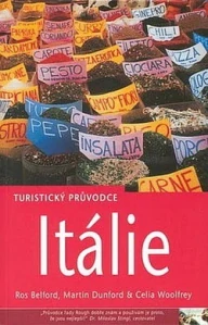 Itálie - Turistický průvodce - Ros Belford, Martin Dunford, Celia Woolfrey /bazarové zboží/