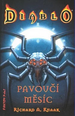 Pavoučí měsíc - Richard A. Knaak /bazarové zboží/