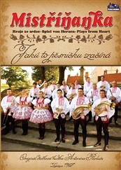 Mistříňanka - Jakú to pěsničku začíná - DVD plast /bazarové zboží/