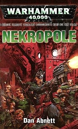 Nekropole - Dan Abnett /bazarové zboží/