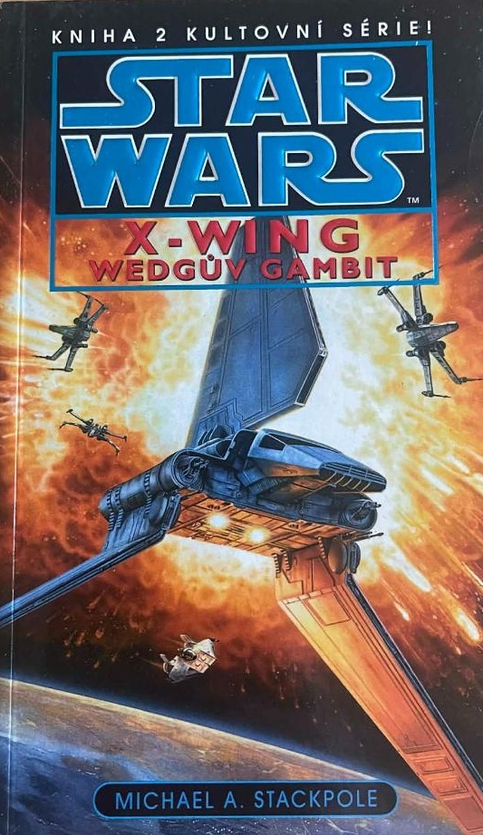 X-WING - Wedgův gambit - Michael A. Stackpole /bazarové zboží/