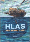 Hlas pro němou tvář - Petr Vačkář /bazarové zboží/