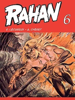 Rahan 6 - Roger Lécureux /bazarové zboží/
