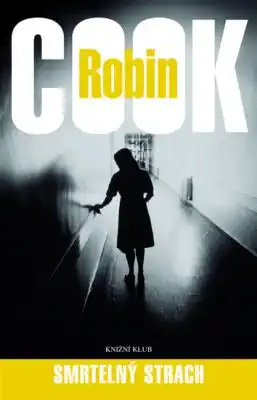 Smrtelný strach - Robin Cook (bazarové zboží)