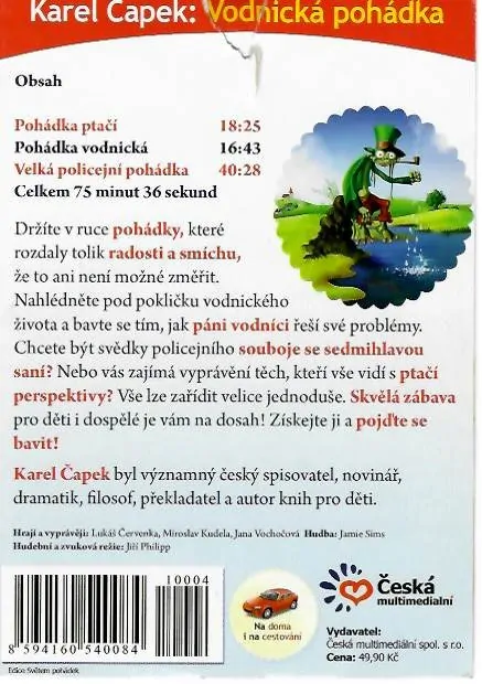 Karel Čapek - Vodnická pohádka, velká policejní pohádka, ptačí pohádka - CD pošetka /bazarové zboží/