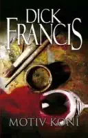 Motiv koní - Dick Francis (bazarové zboží)