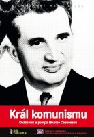 Král komunismu: Okázalost a pompa Nikolae Ceauşescu - papírová pošetka DVD