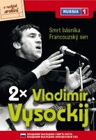 Vladimir Vysockij: Smrt básníka / Francouzský sen - papírová pošetka DVD