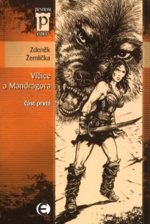 Vlčice a Mandragora - část první - Zdeněk Žemlička /bazarové zboží/