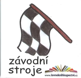 Závodní stroje - dětské leporelo - Václav Baloun