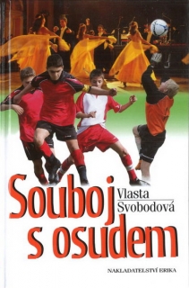 Souboj s osudem - Vlasta Svobodová