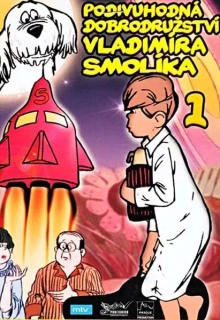 Podivuhodná dobrodružství Vladimíra Smolíka I - DVD