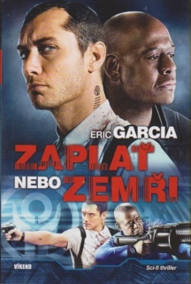 Zaplať nebo zemři - Eric Garcia