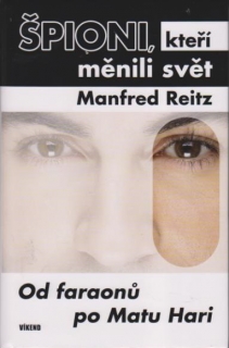 Špioni, kteří měnili svět - Manfred Reitz