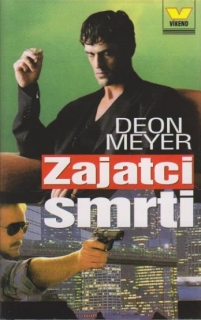 Zajatci smrti - Deon Meyer