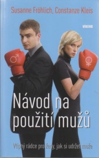 Návod na použití mužů - Susanne Fröhlich, Constanze Kleis