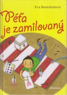 Péťa je zamilovaný - Eva Brenckertová