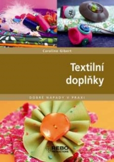 Textilní doplňky - dobré nápady v praxi