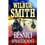 Běsnící spravedlnost - Wilbur Smith (bazarové zboží)