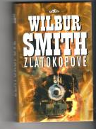 Zlatokopové - Wilbur Smith (bazarové zboží)