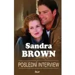Poslední interview-Sandra Brown(bazarové zboží)