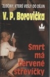 Smrt má črvené střevíčky-V.P.Borovička(bazarové zboží)