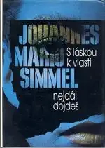 S láskou k vlasti nejdál dojdeš-Johannes Mario Simmel(bazarové zboží)