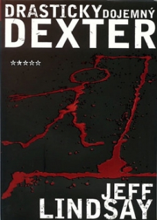 Drasticky dojemný Dexter - Jeff Lindsay (bazarové zboží)