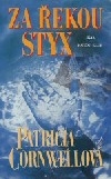Za řekou Styx - Patricia Cornwellová (bazarové zboží)