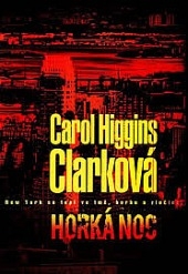 Horká noc - Carol Higgins Clarková(bazarové zboží)