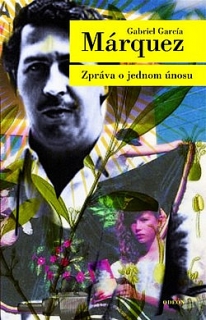 Zpráva o jednom únosu - Gabriel García Márquez