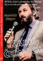 Karel Černoch-Největší šlágry (plast/digipack)