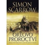 Orlovo proroctví - Simon Scarrow