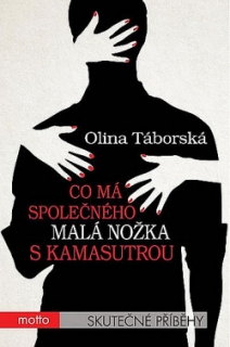 Co má společného malá nožka s kamasutrou-Olina Táborská