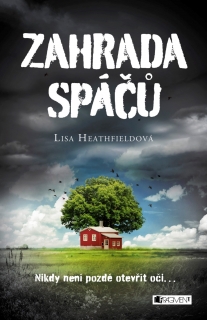Zahrada spáčů - Lisa Heathfieldová