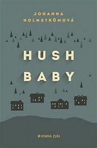 Hush Baby-Johanna Holmstromová