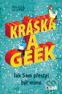 Kráska a Geek-Melissa Keilová