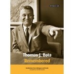 Thomas J.Baťa - Remembered - Stanislav Knotek(kniha v anglickém jazyce)
