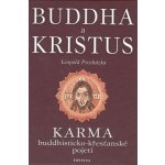 Buddha a Kristus-Leopold Procházka-karma budhisticko-křesťanské pojetí(
