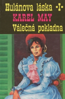Hulánova láska I - Válečná pokladna - Karel May /bazarové zboží/
